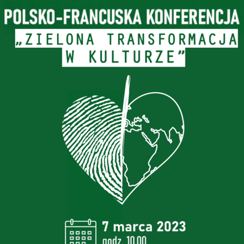 plakat polsko-francuskiej konferencji #ZielonaInstytucjaKultury