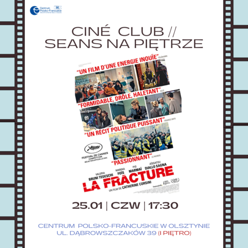 plakat zapowiadający film francuski "La Fracture" w klubie filmowym