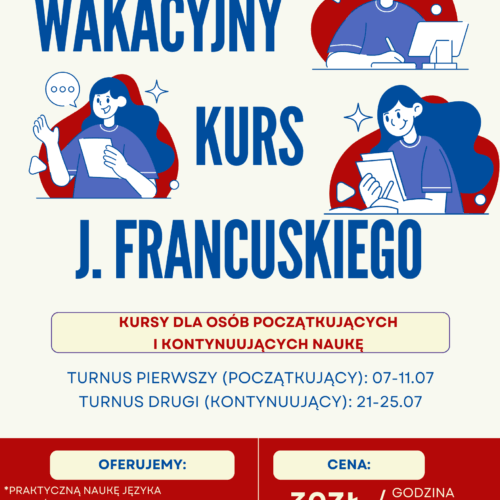 Grafika promująca wakacyjny kurs j. francuskiego. Całość utrzymana w folorach flagi Francji. Wszystkie informacje na grafice tożsame z treścią wpisu.